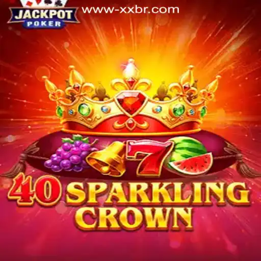 Discover the Excitement of 40SparklingCrown: The Gem of XXBR Top Cassino Online no Brasil